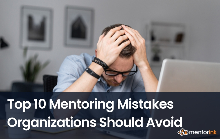 mentoring mistakes, mentoring program mistakes, mentorship program mistakes