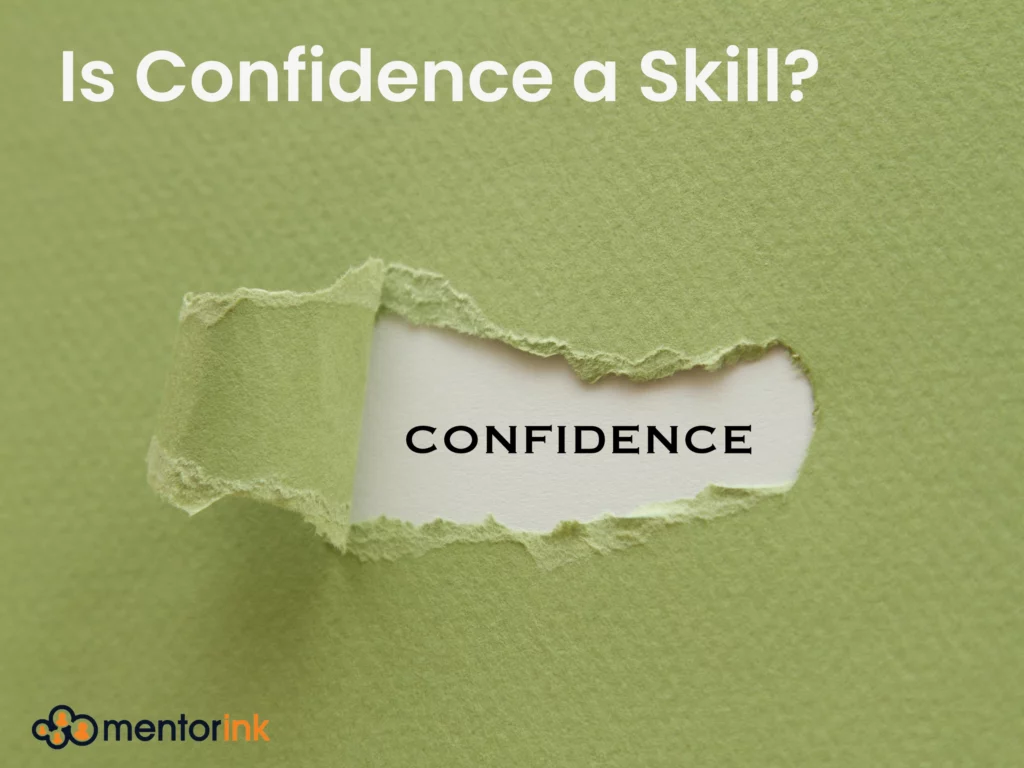 confidence, is confidence a skill, confidence skill