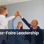 Laissez-Faire Leadership, Leadership, types of leadership