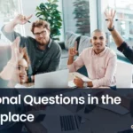 personal questions in the workplace, personal questions, workplace questions