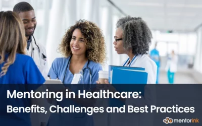 mentoring in healthcare, mentorship in healthcare, mentoring programs in healthcare, benefits of mentoring in healthcare, healthcare mentoring, healthcare mentorship